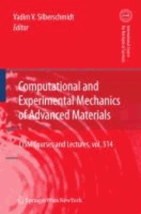 Computational and Experimental Mechanics of Advanced Materials - CISM Courses and Lectures, vol. 514.