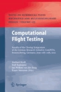 Computational Flight Testing - Results of the Closing Symposium of the German Research Initiative ComFliTe, Braunschweig, Germany, June 11th-12th, 2012.