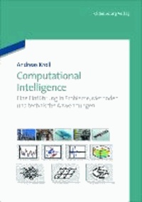 Computational Intelligence - Eine Einführung in Probleme, Methoden und technische Anwendungen.
