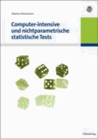 Computer-intensive und nichtparametrische statistische Tests.