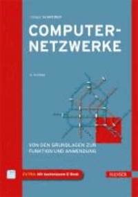 Computernetzwerke - Von den Grundlagen zur Funktion und Anwendung.