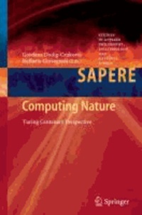 Computing Nature - Turing Centenary Perspective.