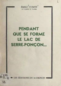 Pendant que se forme le lac de Serre-Ponçon