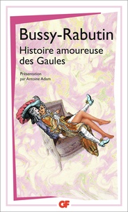  Comte de Bussy-Rabutin - Histoire amoureuse des Gaules.