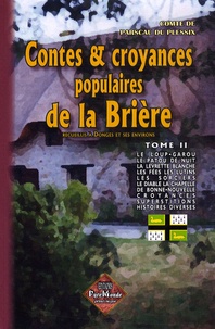  Comte de Parscau du Plessix - Contes et croyances populaires de la Brière - Recueillis à Donges et ses environs, Tome 2.