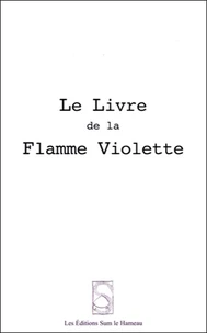 Le Livre De La Flamme Violette