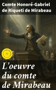 L'oeuvre du comte de Mirabeau