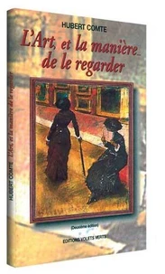 L'Art, et la manière... de le regarder.