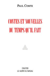 Contes Et Nouvelles Du Temps Qu'Il Fait