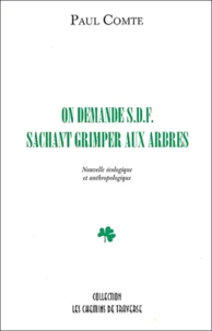 On Demande S.D.F. Sachant Grimper Aux Arbres