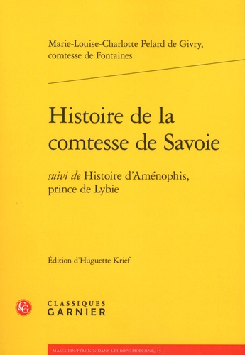 Histoire de la comtesse de Savoie. Suivi de Histoire d'Aménophis, prince de Lybie