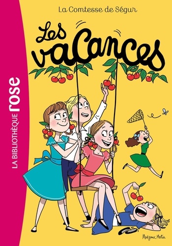 Comtesse de Ségur Tome 3 Les vacances