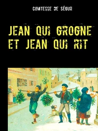 Jean qui grogne et Jean qui rit