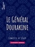 Comtesse de Ségur - Le Général Dourakine.