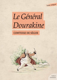  Comtesse de Ségur - Le Général Dourakine.