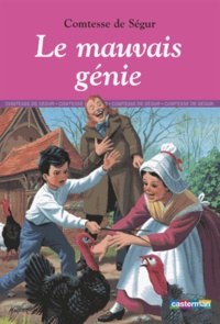  Comtesse de Ségur - Le mauvais génie.