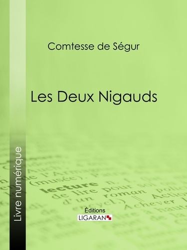  Comtesse de Ségur et  Eugène Forest - Les deux nigauds.