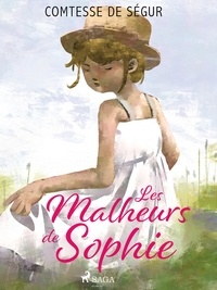 Comtesse de Ségur - Les Malheurs de Sophie.