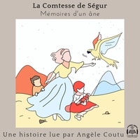Comtesse de Ségur et Angèle Coutu - Mémoires d'un âne.