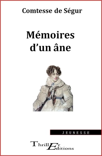 Comtesse de Ségur - Mémoires d'un âne.