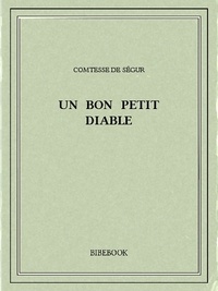 Comtesse de Ségur - Un bon petit diable.