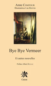 Bye Bye Vermeer