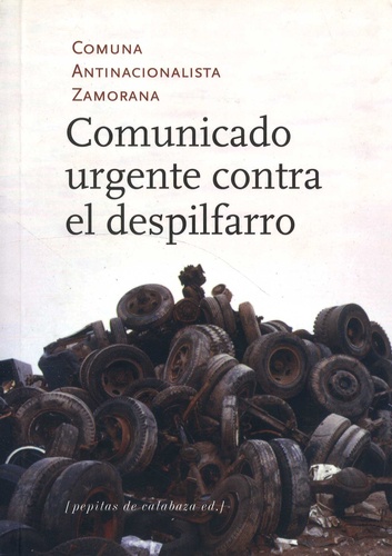  Comuna Antinacionalista Zamora - Comunicado urgente contra el despilfarro.