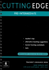 Cutting Edge. Pre-Intermediate, Teacher'S Ressource Book