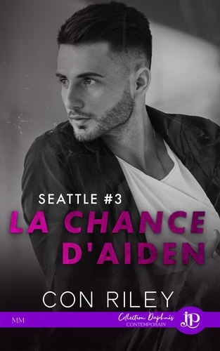 La chance d'Aiden. Seattle #3