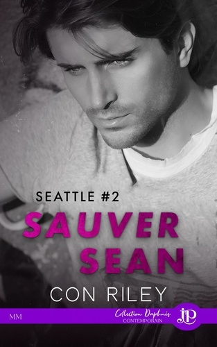 Seattle Tome 2 Sauver Sean