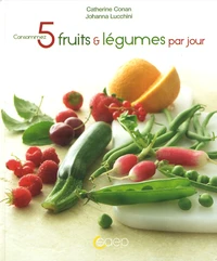 Consommez 5 fruits et légumes par jour