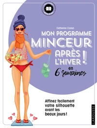 Mon programme minceur apres l'hiver !