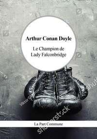 Conan doyle Arthur - Le Champion de Lady Falconbridge.