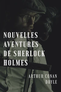 Nouvelles aventures de Sherlock Holmes