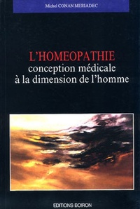  Conan-Meriadec - L'Homéopathie conception médicale à la dimension de l'homme.