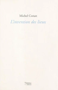 L'invention des lieux