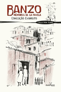 Conceição Evaristo - Banzo - Mémoires de la favela.