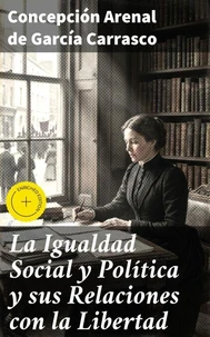 La Igualdad Social y Política y sus Relaciones con la Libertad