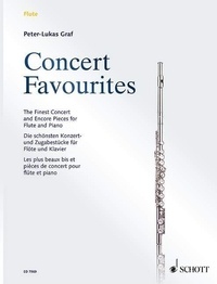 Peter-lukas Graf - Concert Favourites  : Concert Favourites - Les plus beaux bis et pièces de concert. flute and piano..