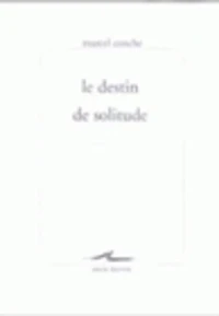 Le destin de solitude