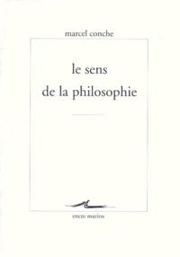 Le sens de la philosophie