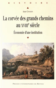 La corvée des grands chemins au XVIIIe siècle