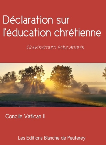 Déclaration sur l'éducation chrétienne. Gravissimum educationis
