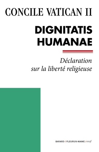 Documents d'Église  Dignitatis Humanae. Déclaration sur la liberté religieuse