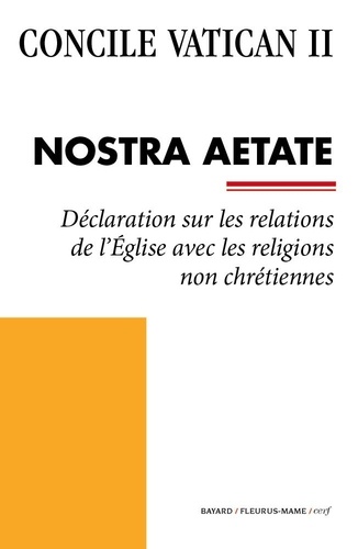 Nostra Aetate. Déclaration sur les relations de l'Église avec les religions non chrétiennes