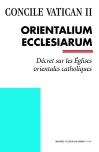  Concile Vatican Ii - Orientalium Ecclesiarum - Décret sur les Églises orientales catholiques.