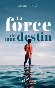 La force de mon destin