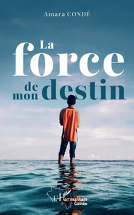 La force de mon destin