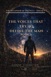 The Voices That Try to Define the Man