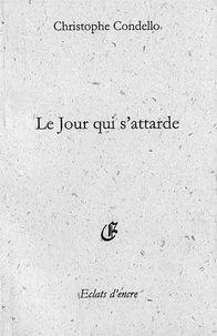Le jour qui s'attarde